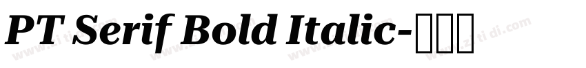 PT Serif Bold Italic字体转换